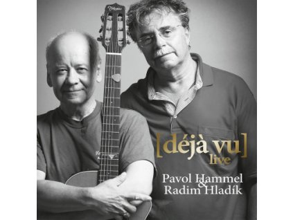 Pavol Hammel & Radim Hladík:  Déja Vú (live)