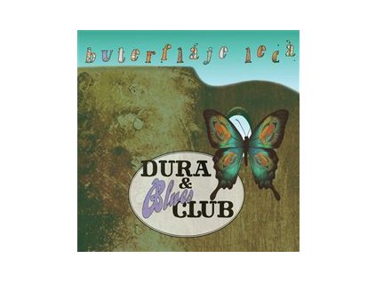 Dura & Blues Club: Buterfláje lecá