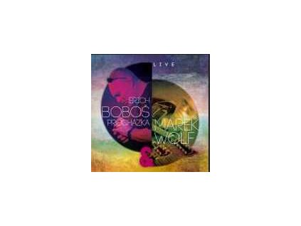 Boboš Erich Procházka a Marek Wolf:  Live