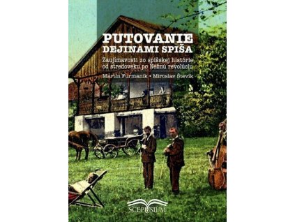 Putovanie dejinami Spiša