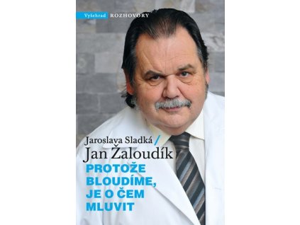 Protože bloudíme, je o čem mluvit