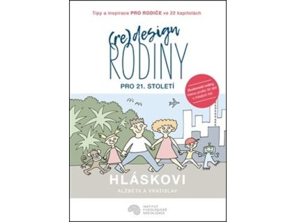 (Re)design rodiny pro 21. století