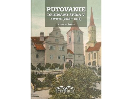 Putovanie dejinami Spiša V.