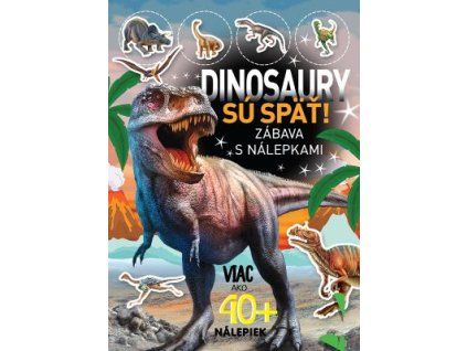 Dinosaury sú späť!