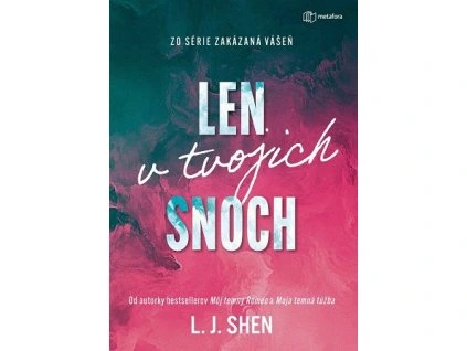 Len v tvojich snoch