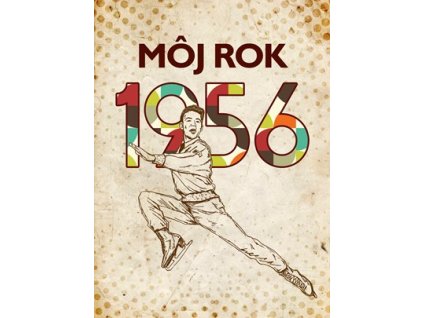 Môj rok 1956