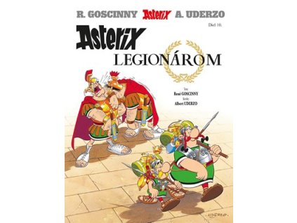 Asterix X - Asterix legionárom