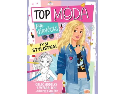 Top móda pre dievčatá