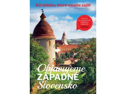 Objavujeme západné Slovensko