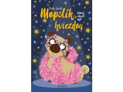 Mopslík, ktorý chcel byť hviezdou