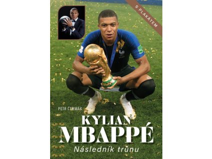 Kylian Mbappé Následník trůnu