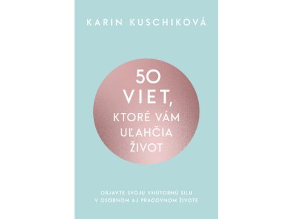 50 viet, ktoré vám uľahčia život