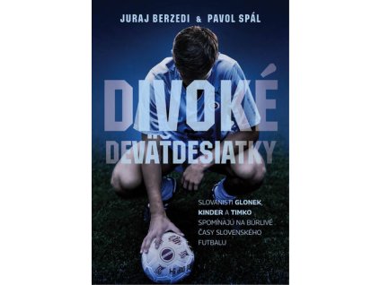 Divoké deväťdesiatky