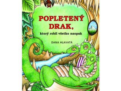 Popletený drak, ktorý robil všetko naopak