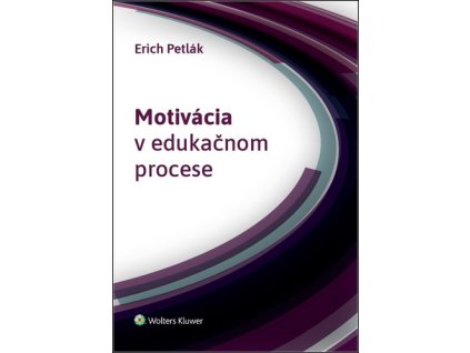Motivácia v edukačnom procese