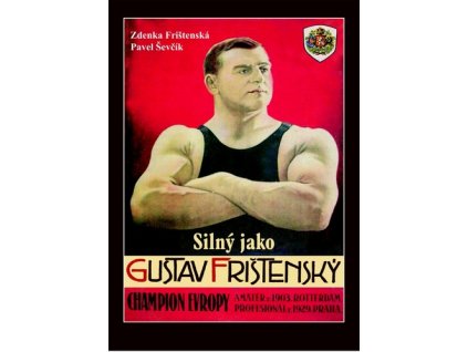Silný jako Gustav Frištenský
