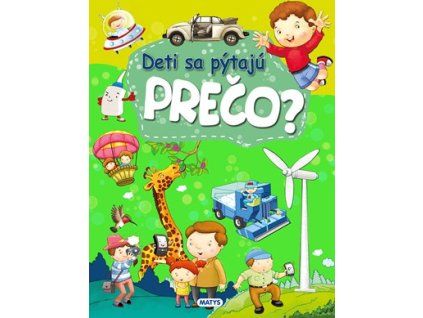 Deti sa pýtajú PREČO?