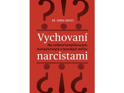 Vychovaní narcistami