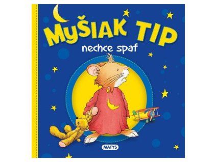 Myšiak TIP - nechce spať