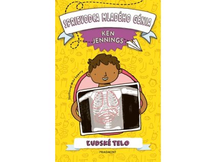 Sprievodca mladého génia: Ľudské telo