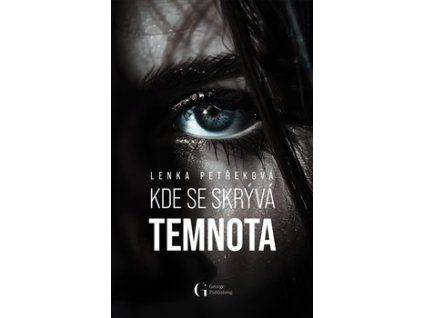 Kde se skrývá temnota