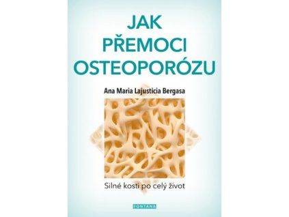 Jak přemoci osteoporózu