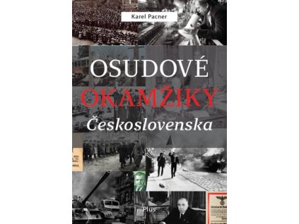 Osudové okamžiky Československa