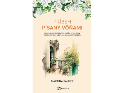 Príbeh písaný vôňami