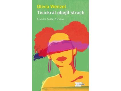 Tisíckrát obejít strach