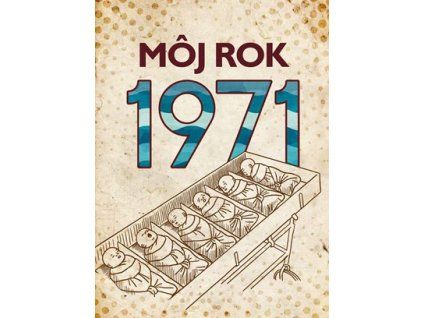 Môj rok 1971