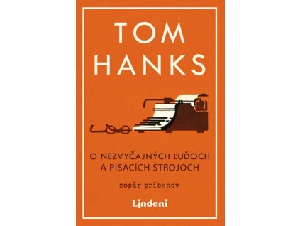 O nezvyčajných ľuďoch a písacích strojoch