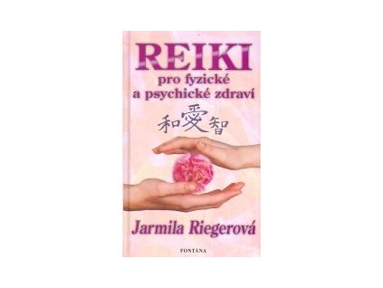 Reiki pro fyzické a psychické zdraví