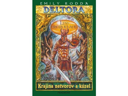Deltora - Lesy hrôzovlády