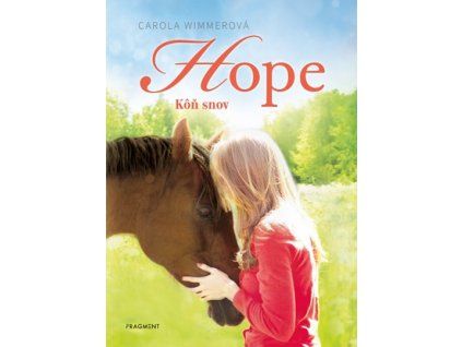 Hope 2: Kôň snov