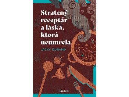 Stratený receptár a láska, ktorá neumrela