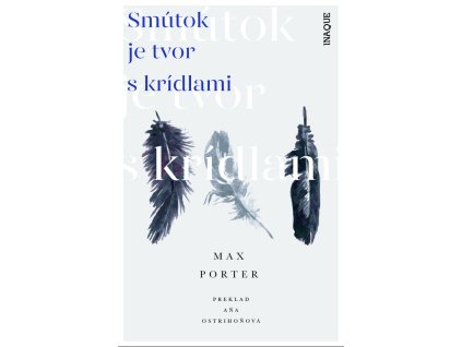 Smútok je tvor s krídlami