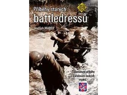 Příběhy starých battledressů (2. doplněné vydání)