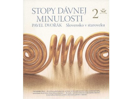 Stopy dávnej minulosti 2 (Slovensko v staroveku)