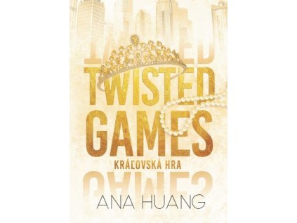 Twisted Games: Kráľovská hra