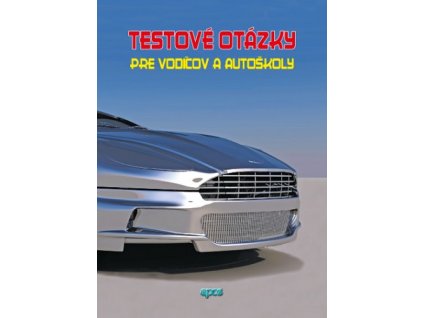 Testové otázky pre vodičov a autoškoly