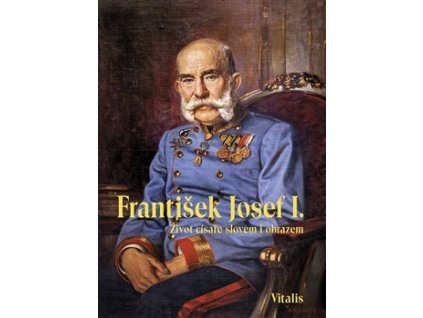 František Josef I.