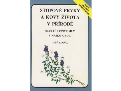 Stopové prvky a kovy života v přírodě