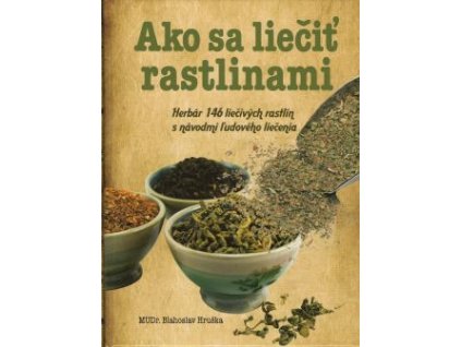 Ako sa liečiť rastlinami