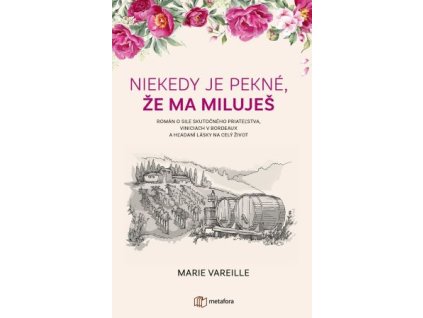 Niekedy je pekné, že ma miluješ