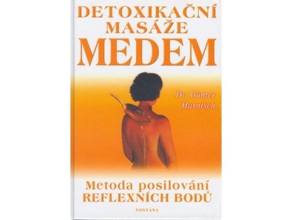 Detoxikační masáže medem