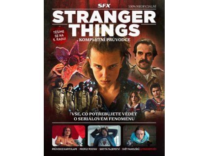 Stranger Things – Kompletní průvodce