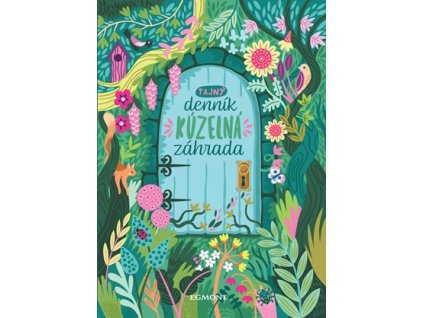 Tajný denník - Kúzelná záhrada