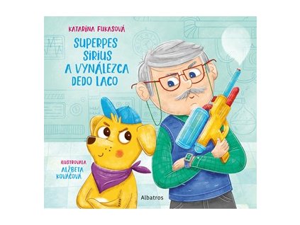 Superpes Sirius a vynálezca dedo Laco