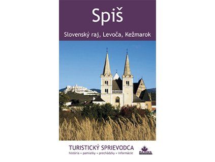 Spiš - turistický sprievodca