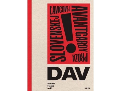 Dav. Próza slovenskej ľavicovej avantgardy